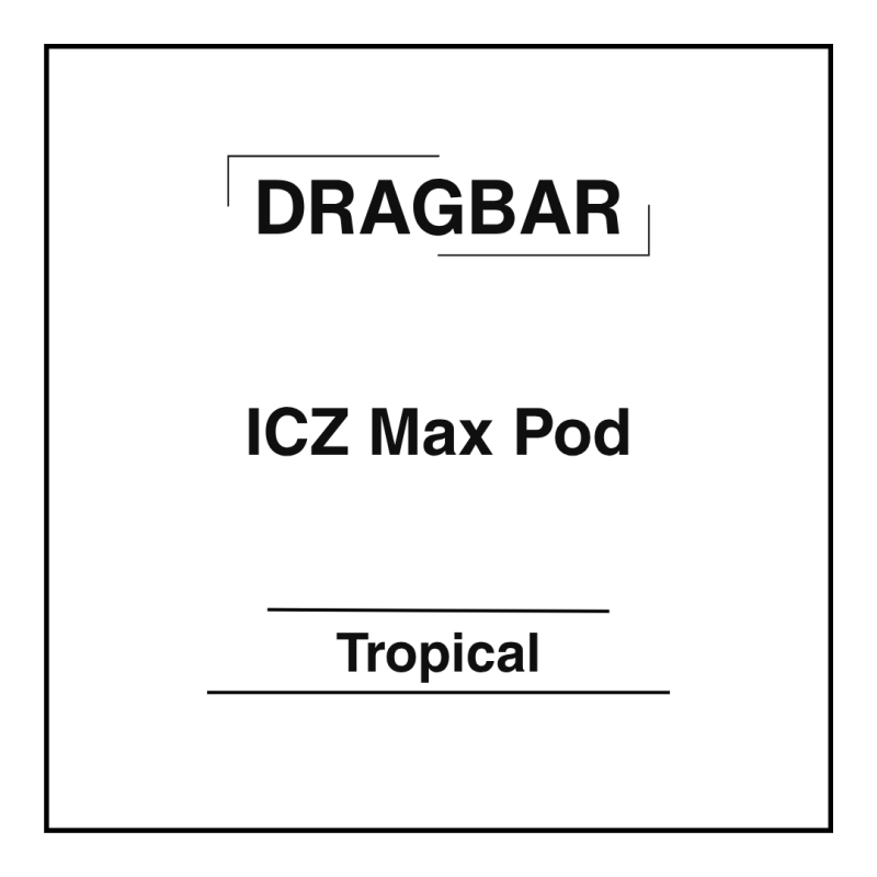 DRAGBAR ICZ Max Pod Tropical