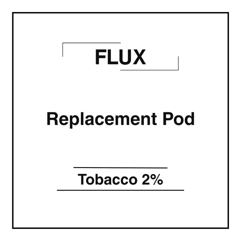 FLUX Replacement Pod Tobacco 2%