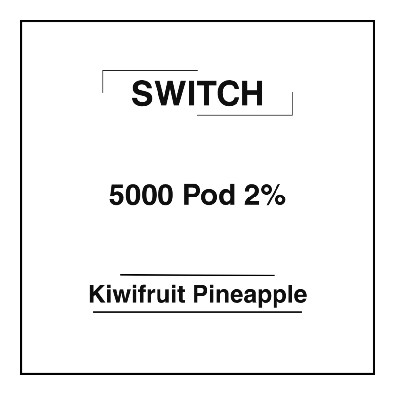 Switch 2% Pod 5000 Kiwifruit Pineapple