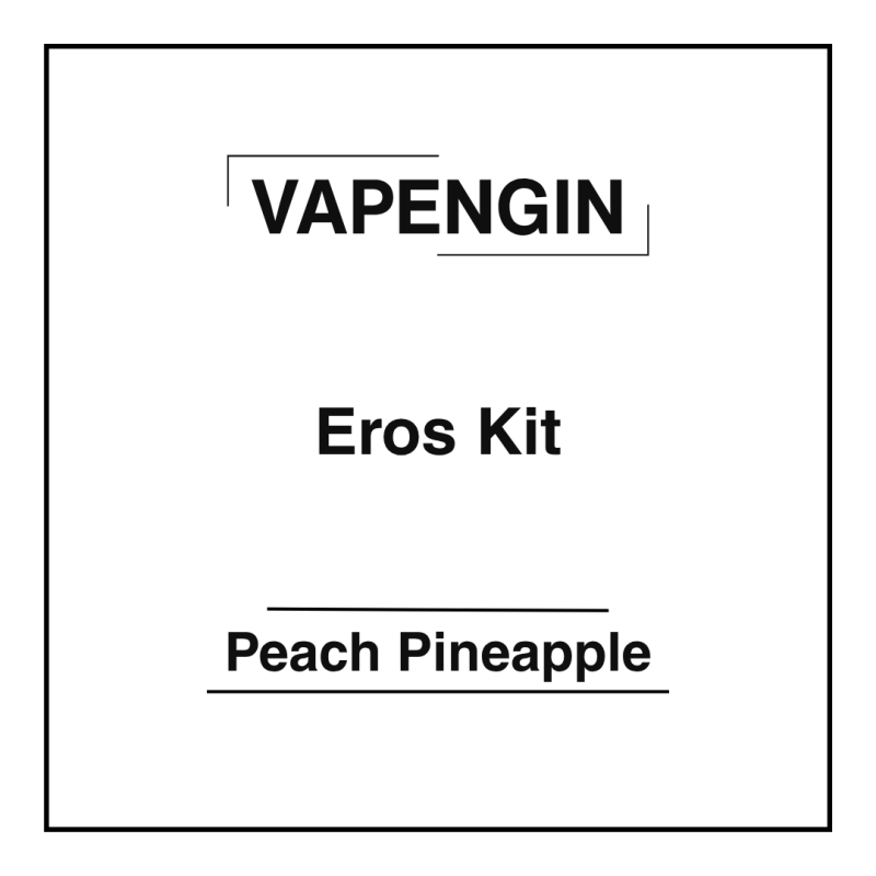 Vapengin Eros Kit Peach Pineapple