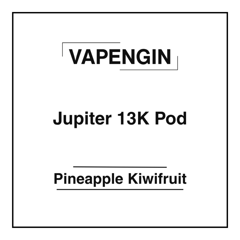 Vapengin Jupiter 13K Pod Pineapple Kiwifruit
