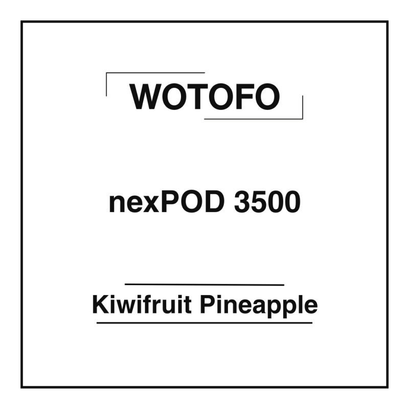 Wotofo nexPOD 3500 Kiwifruit Pineapple