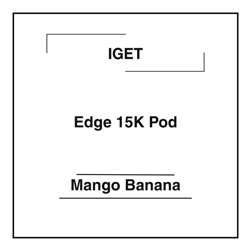 Iget Edge 15K Pod Mango Banana